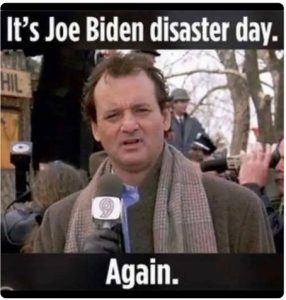 Ground-hog-day-Joe-Biden-worst-president